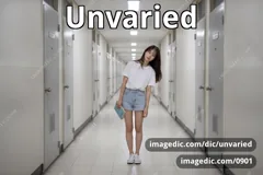 unvaried