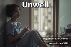 unwell