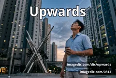 upwards