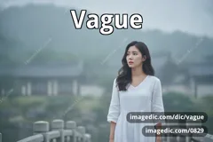 vague