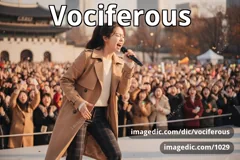 vociferous