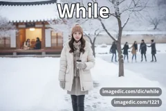 while