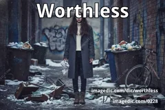 worthless