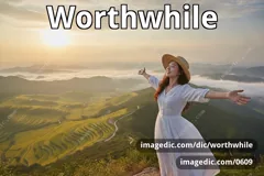 worthwhile