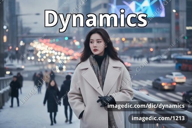 dynamics