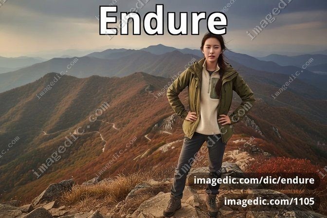 endure