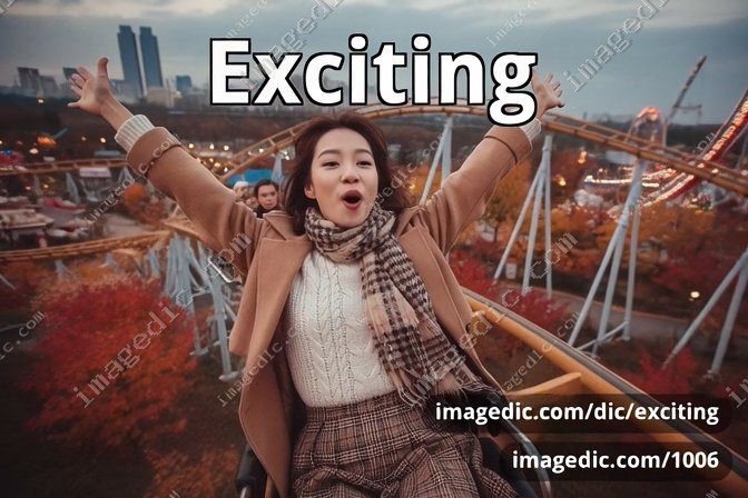 exciting