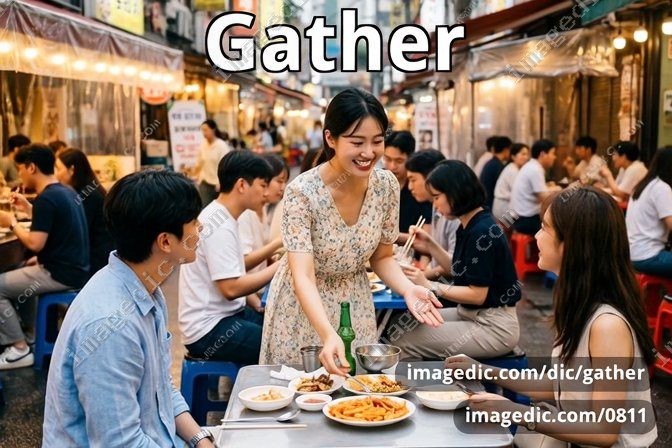 gather