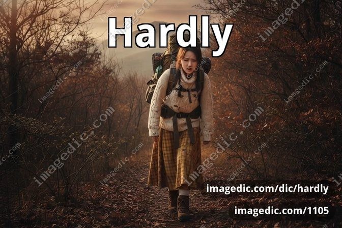 hardly
