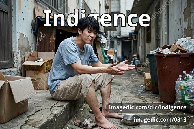 indigence