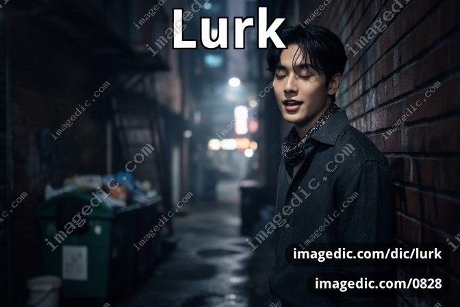 lurk
