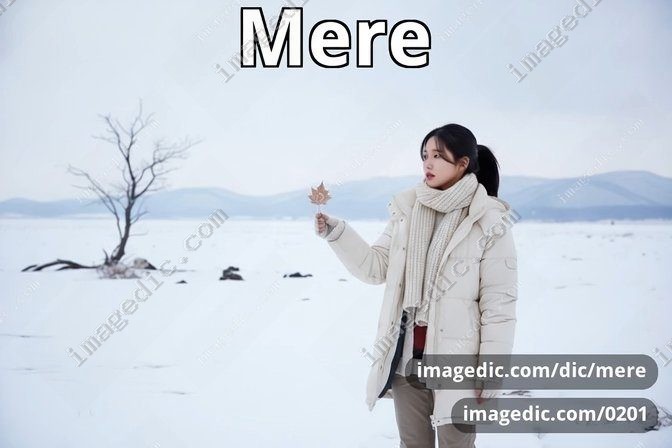 mere