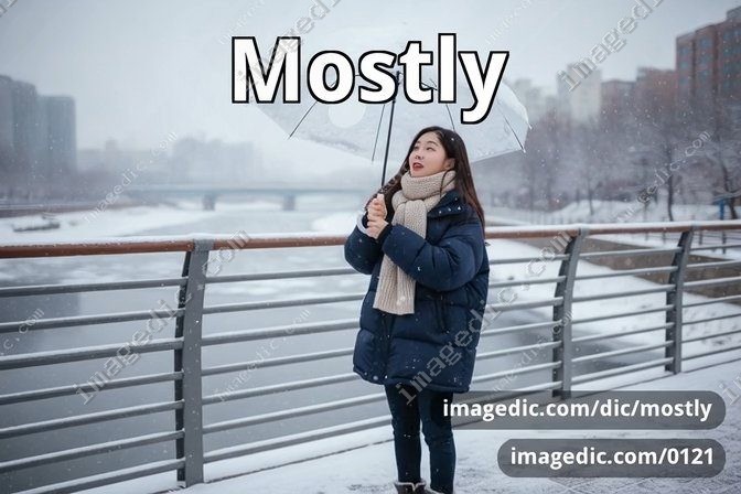 mostly