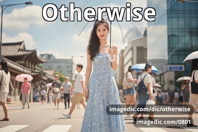 otherwise