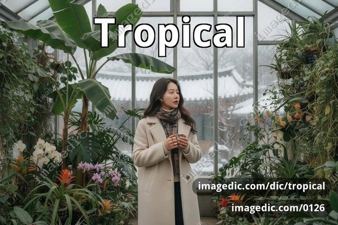 tropical