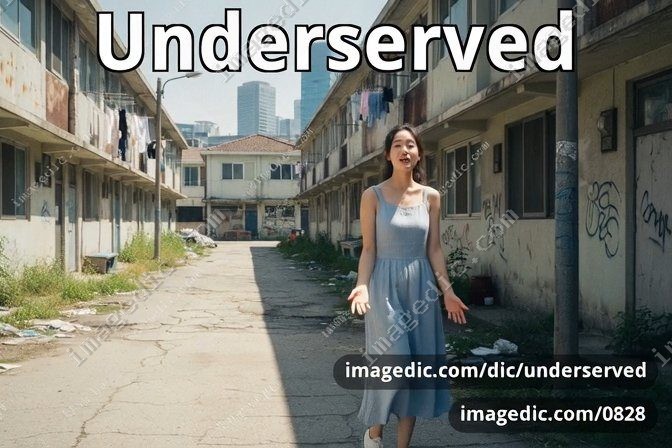 underserved